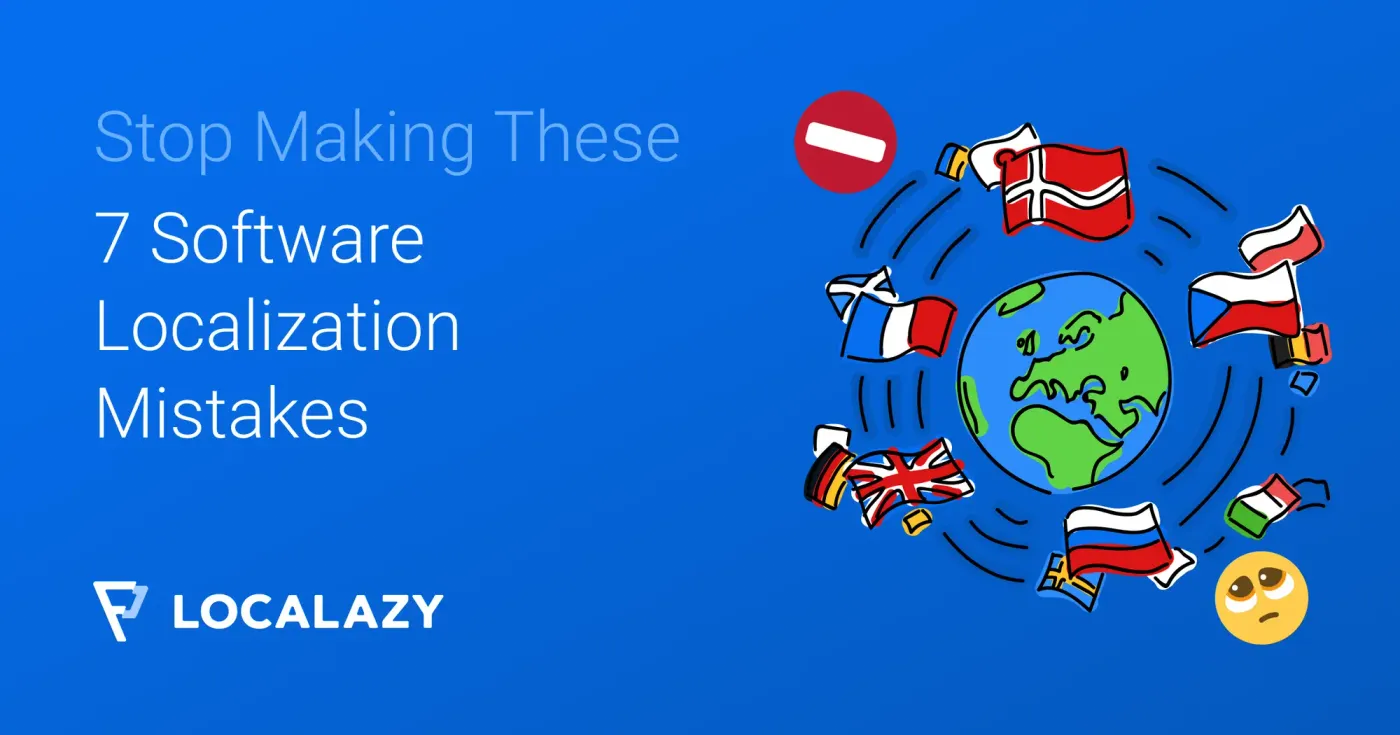 Illustration of Stop making these 7 software localization mistakes