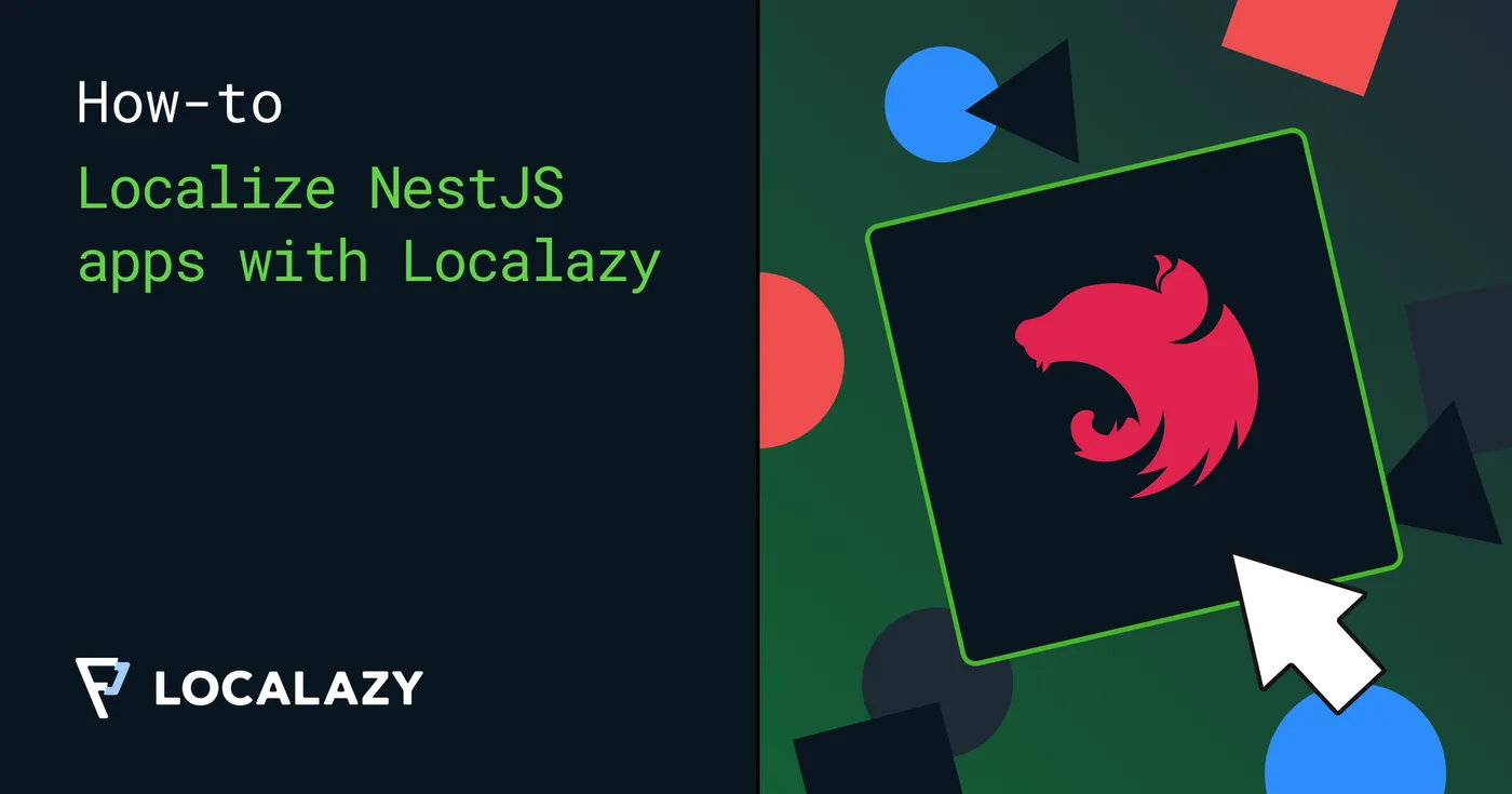 Illustration of How to localize a NestJS application with nestjs-i18n and Localazy