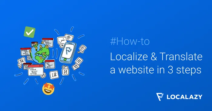 Illustration of How to localize & translate your website in three steps with Localazy?