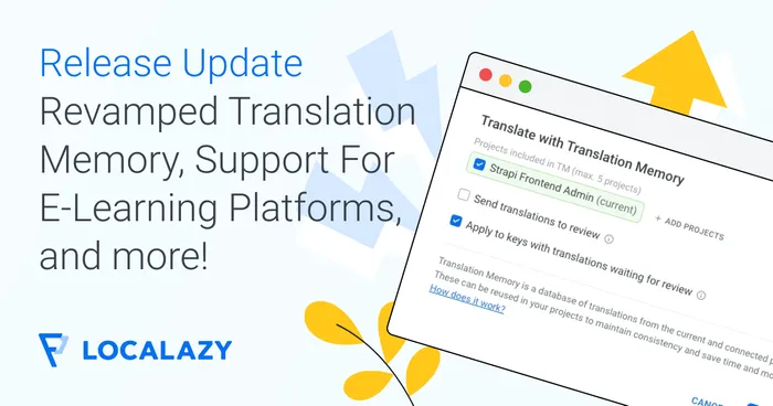Release Update: Revamped Translation Memory, Support For E-Learning Localization, and more!